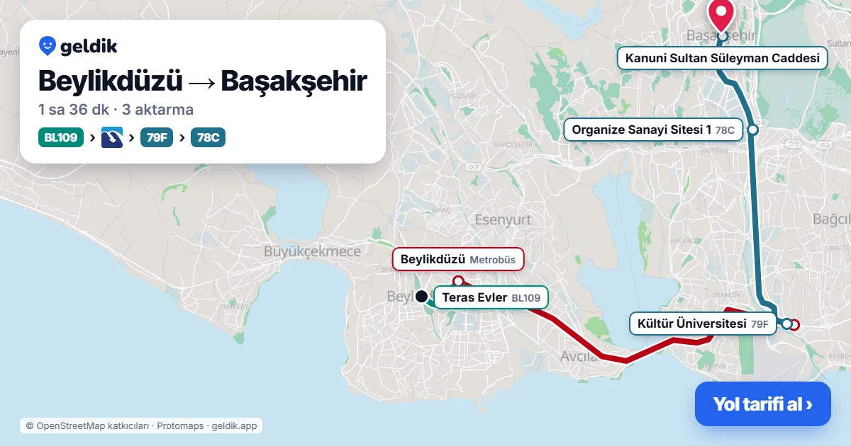Beylikdüzü – Başakşehir yol haritası: BL109 minibüsü → Metrobüs → 79F otobüsü → 78C otobüsü ile ~1 sa 36 dk