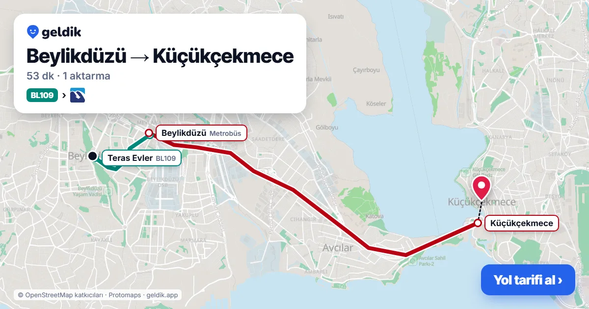Beylikdüzü – Küçükçekmece yol haritası: BL109 minibüsü → Metrobüs ile ~53 dk