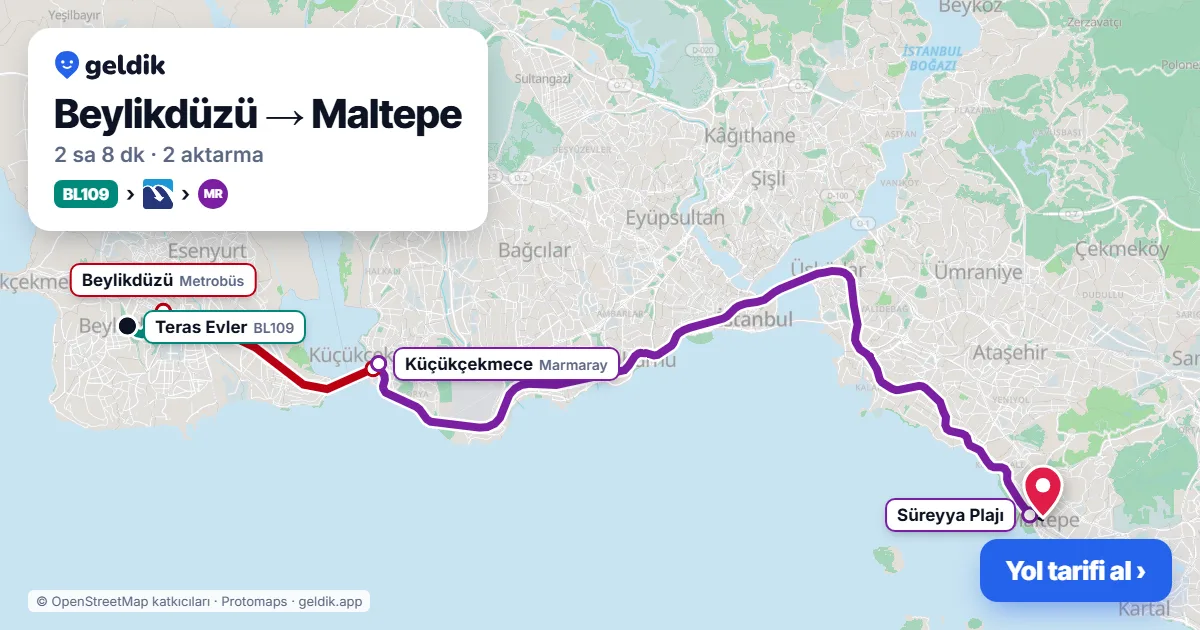 Beylikdüzü – Maltepe yol haritası: BL109 minibüsü → Metrobüs → Marmaray ile ~2 sa 8 dk