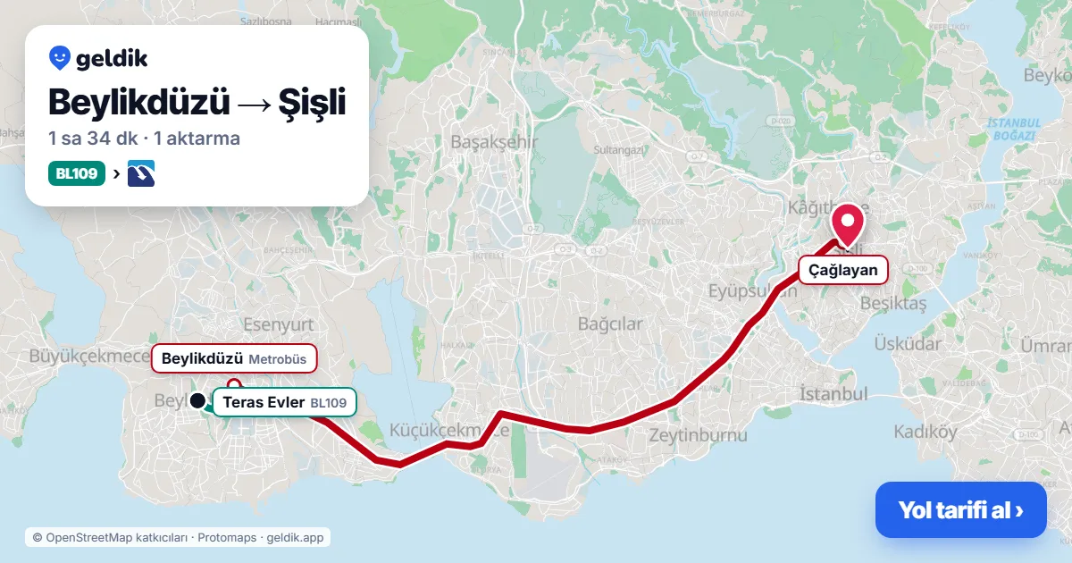 Beylikdüzü – Şişli yol haritası: BL109 minibüsü → Metrobüs ile ~1 sa 34 dk