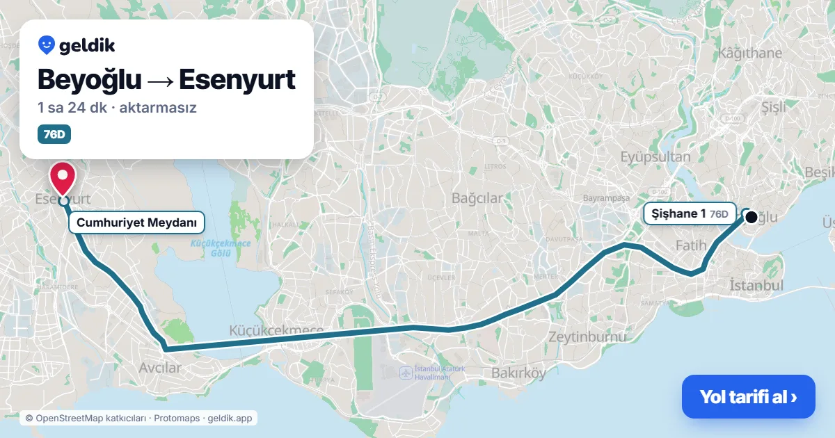 Beyoğlu – Esenyurt yol haritası: 76D otobüsü ile ~1 sa 24 dk