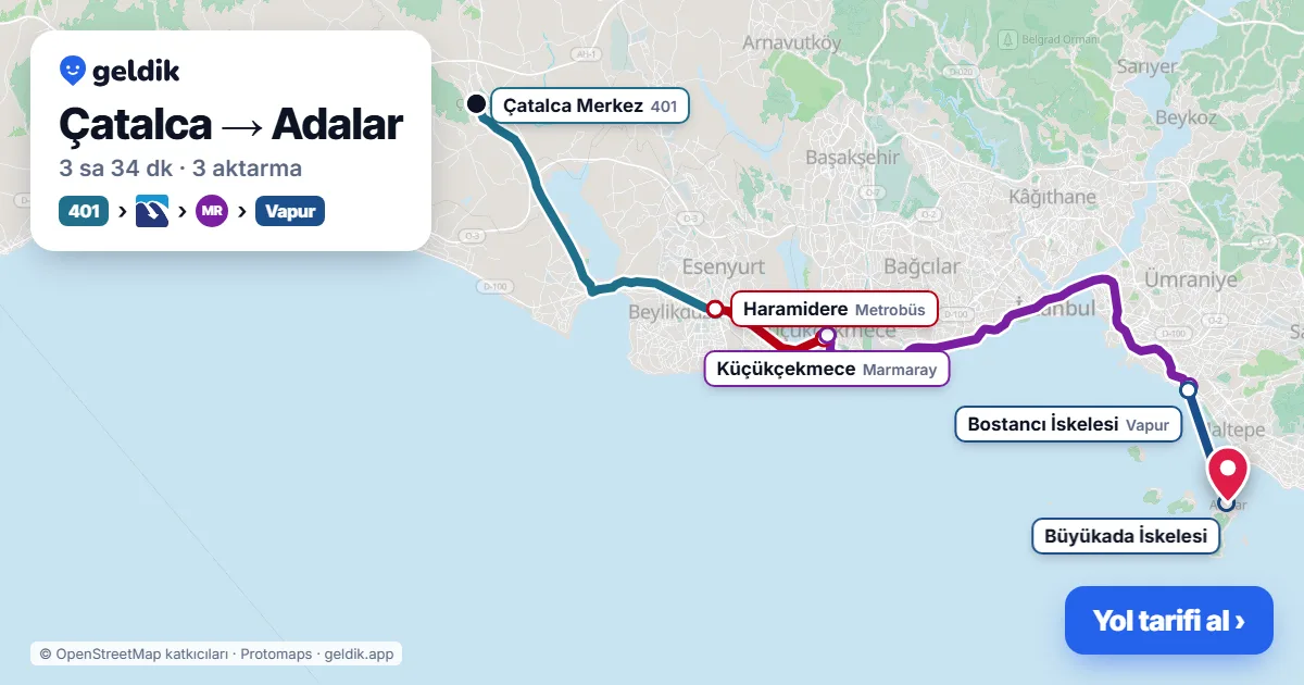 Çatalca – Adalar yol haritası: 401 otobüsü → Metrobüs → Marmaray → vapur ile ~3 sa 34 dk