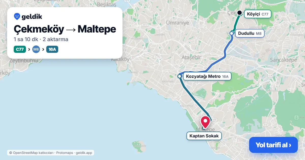 Çekmeköy – Maltepe yol haritası: C77 minibüsü → M8 → 16A otobüsü ile ~1 sa 10 dk