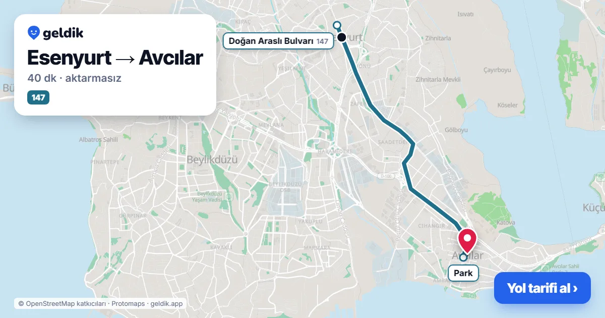 Esenyurt – Avcılar yol haritası: 147 otobüsü ile ~39 dk