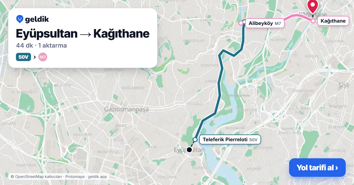 Eyüpsultan – Kağıthane yol haritası: A40 minibüsü → M7 ile ~44 dk