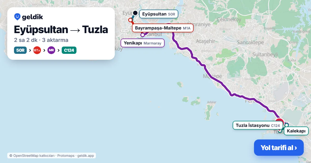 Eyüpsultan – Tuzla yol haritası: 50R otobüsü → M1A → Marmaray → C124 minibüsü ile ~2 sa 2 dk