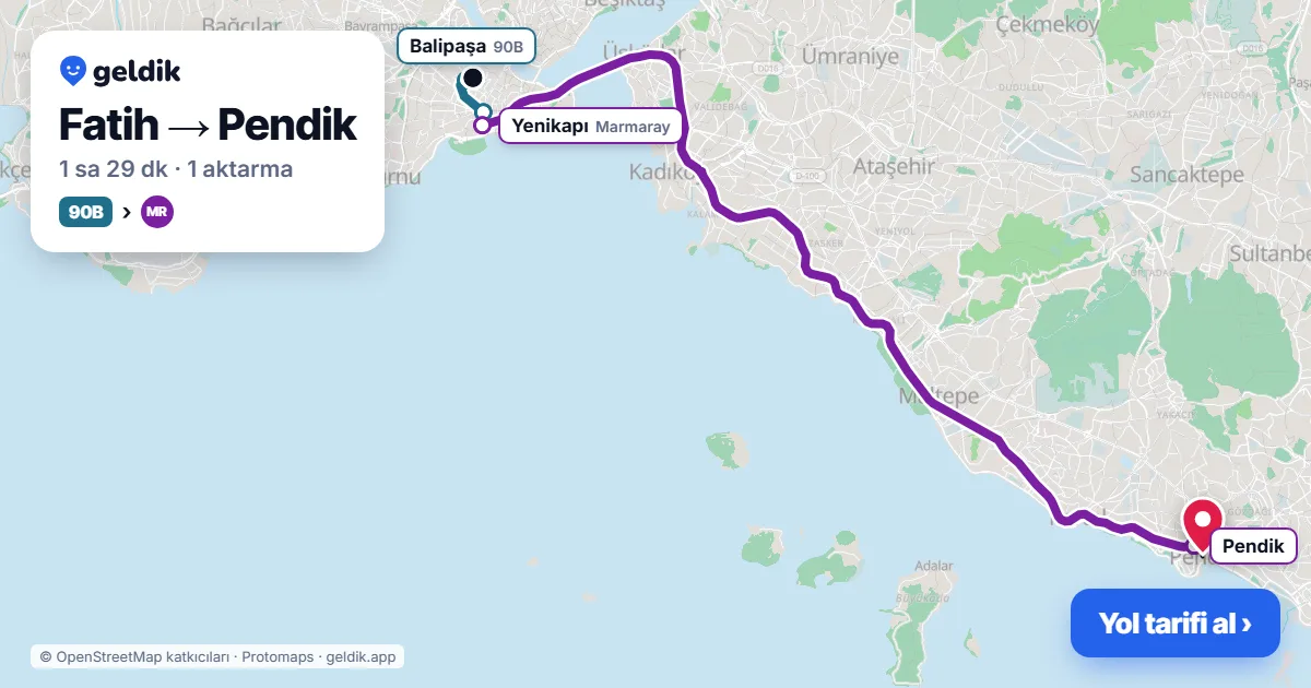 Fatih – Pendik yol haritası: 90B otobüsü → Marmaray ile ~1 sa 29 dk