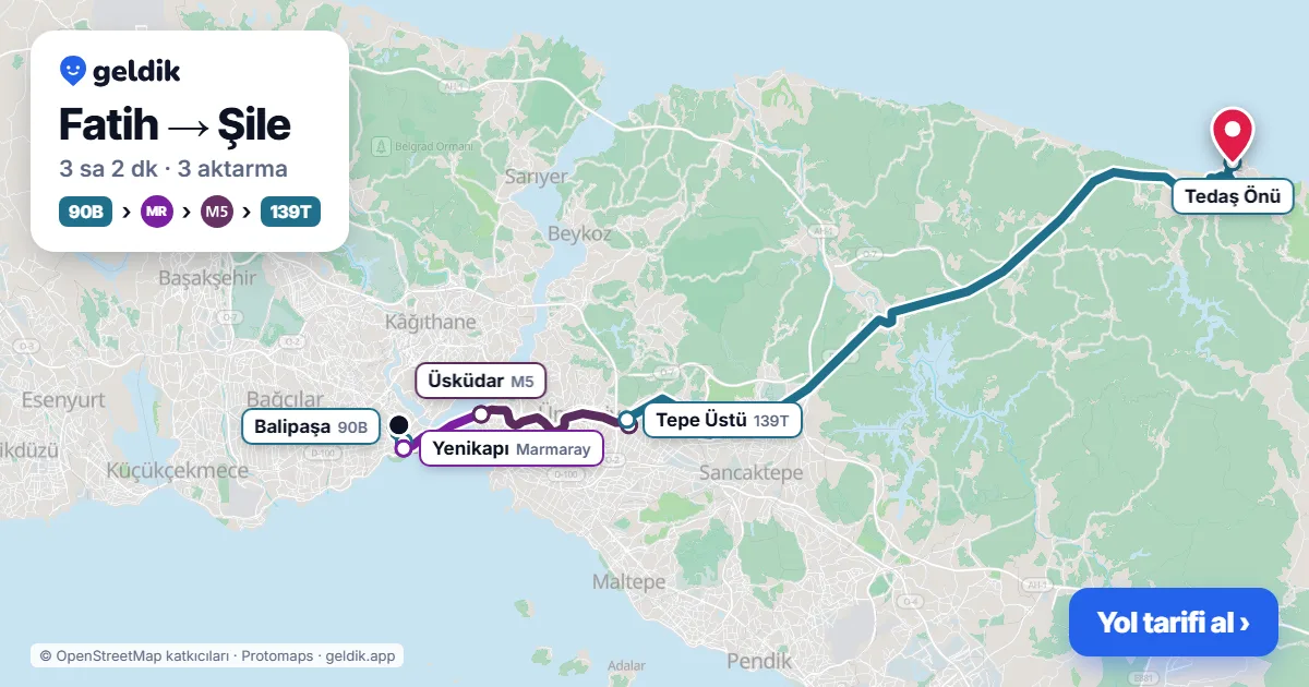 Fatih – Şile yol haritası: 90B otobüsü → Marmaray → M5 → 139T otobüsü ile ~3 sa 2 dk