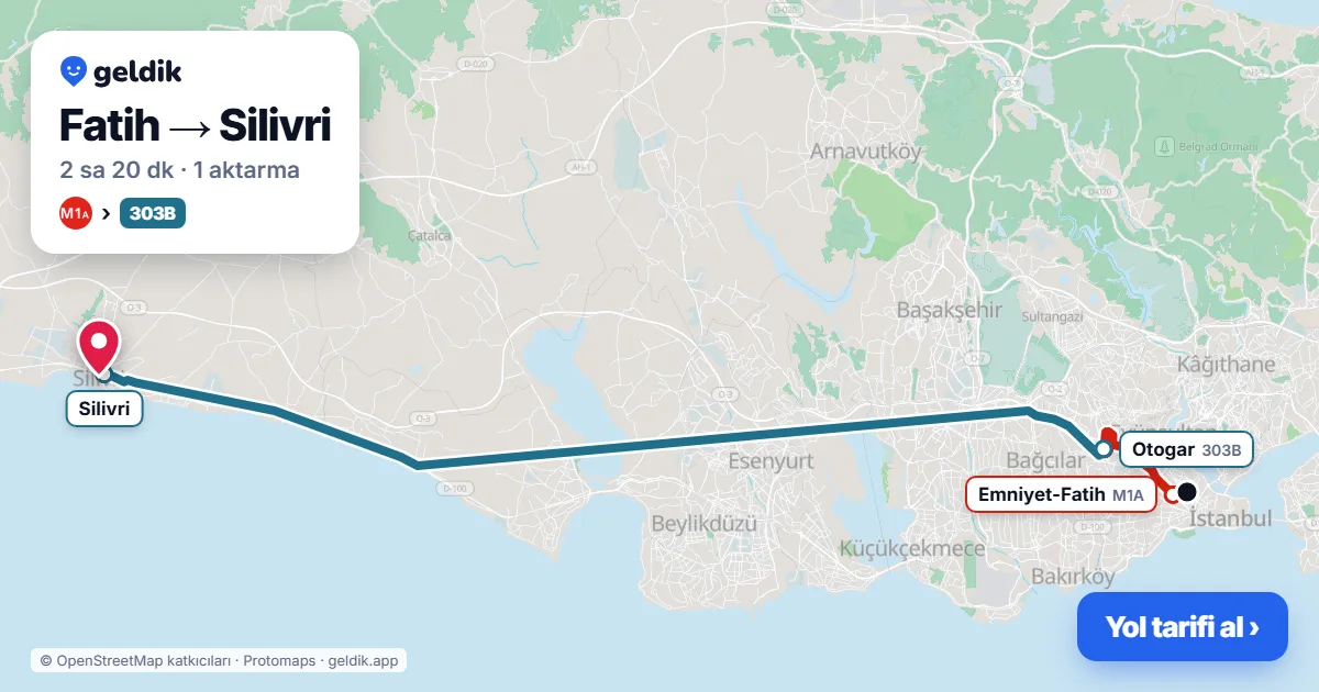 Fatih – Silivri yol haritası: M1A → 303B otobüsü ile ~2 sa 20 dk
