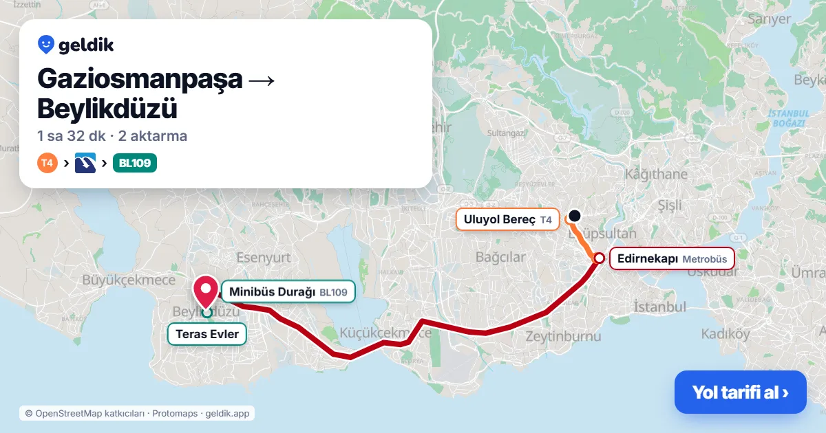 Gaziosmanpaşa – Beylikdüzü yol haritası: T4 → Metrobüs → BL109 minibüsü ile ~1 sa 32 dk