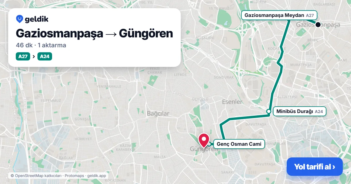 Gaziosmanpaşa – Güngören yol haritası: A27 minibüsü → A24 minibüsü ile ~46 dk