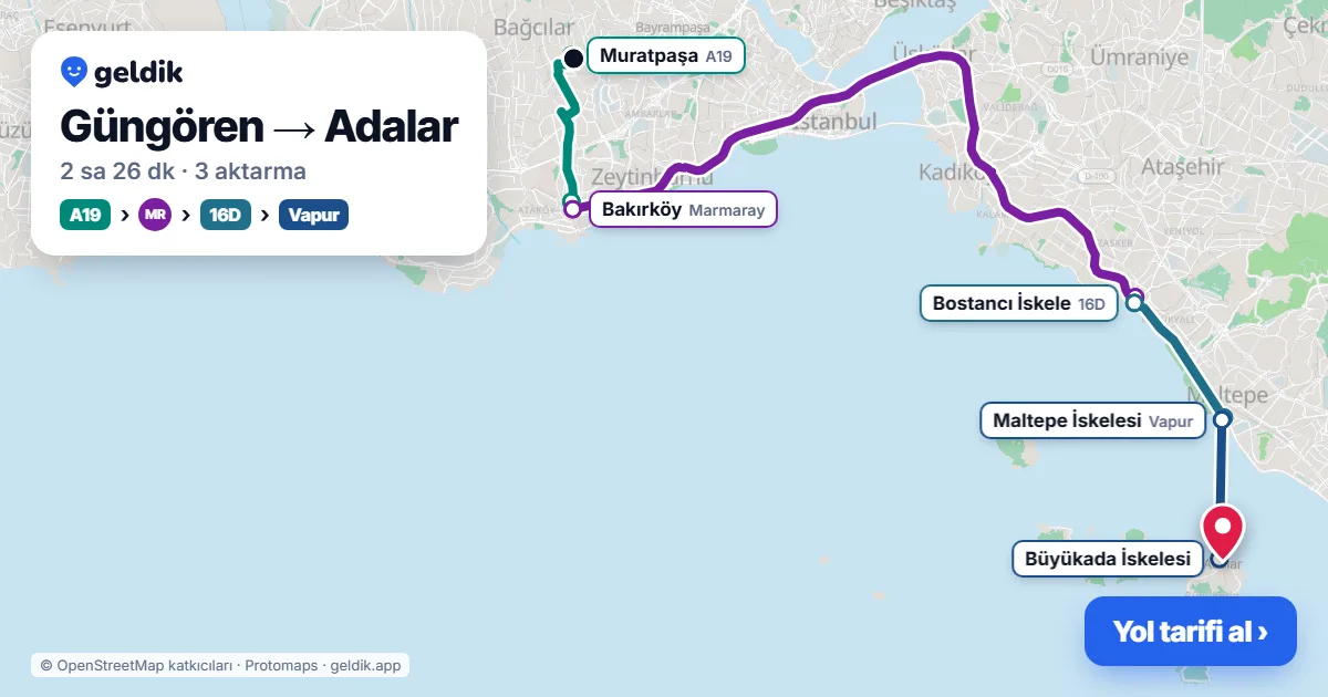 Güngören – Adalar yol haritası: A19 minibüsü → Marmaray → 16D otobüsü → vapur ile ~2 sa 26 dk