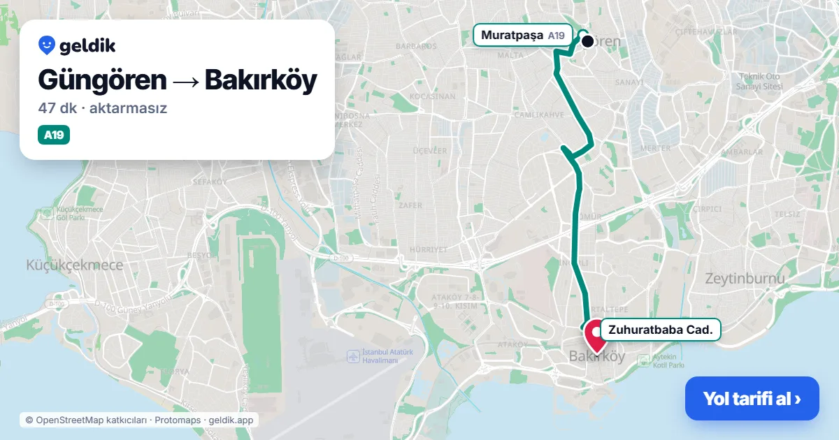 Güngören – Bakırköy yol haritası: A19 minibüsü ile ~47 dk