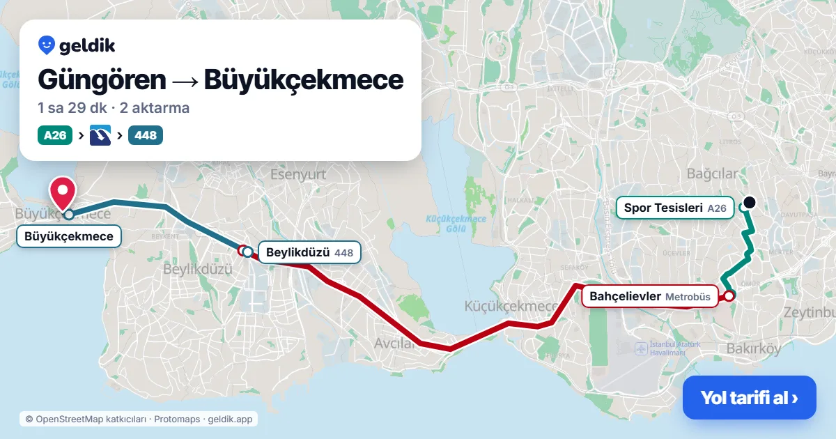 Güngören – Büyükçekmece yol haritası: A26 minibüsü → Metrobüs → 448 otobüsü ile ~1 sa 27 dk