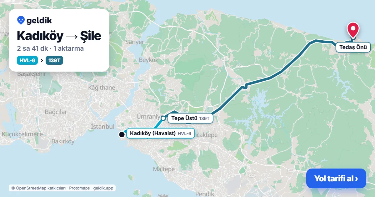 Kadıköy – Şile yol haritası: Havaist HVL-6 otobüsü → 139T otobüsü ile ~2 sa 41 dk