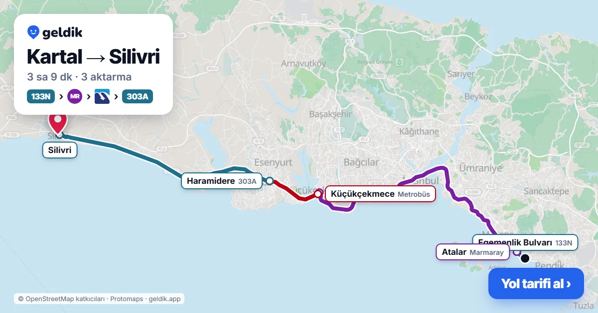 Kartal – Silivri yol haritası: 133N otobüsü → Marmaray → Metrobüs → 303A otobüsü ile ~3 sa 9 dk