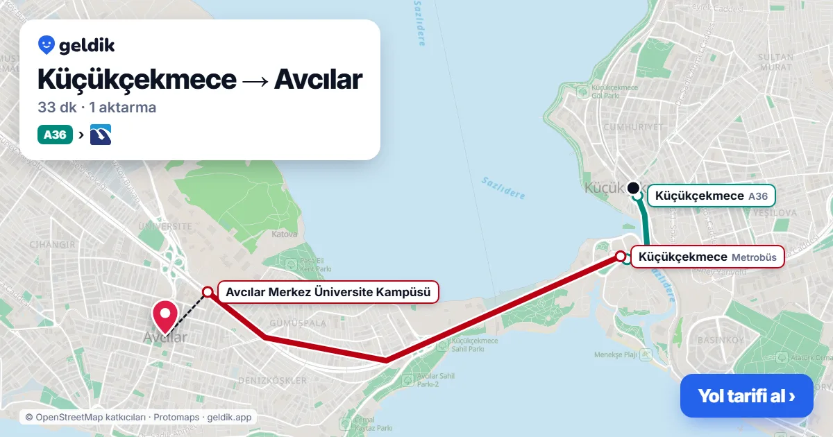 Küçükçekmece – Avcılar yol haritası: A36 minibüsü → Metrobüs ile ~33 dk