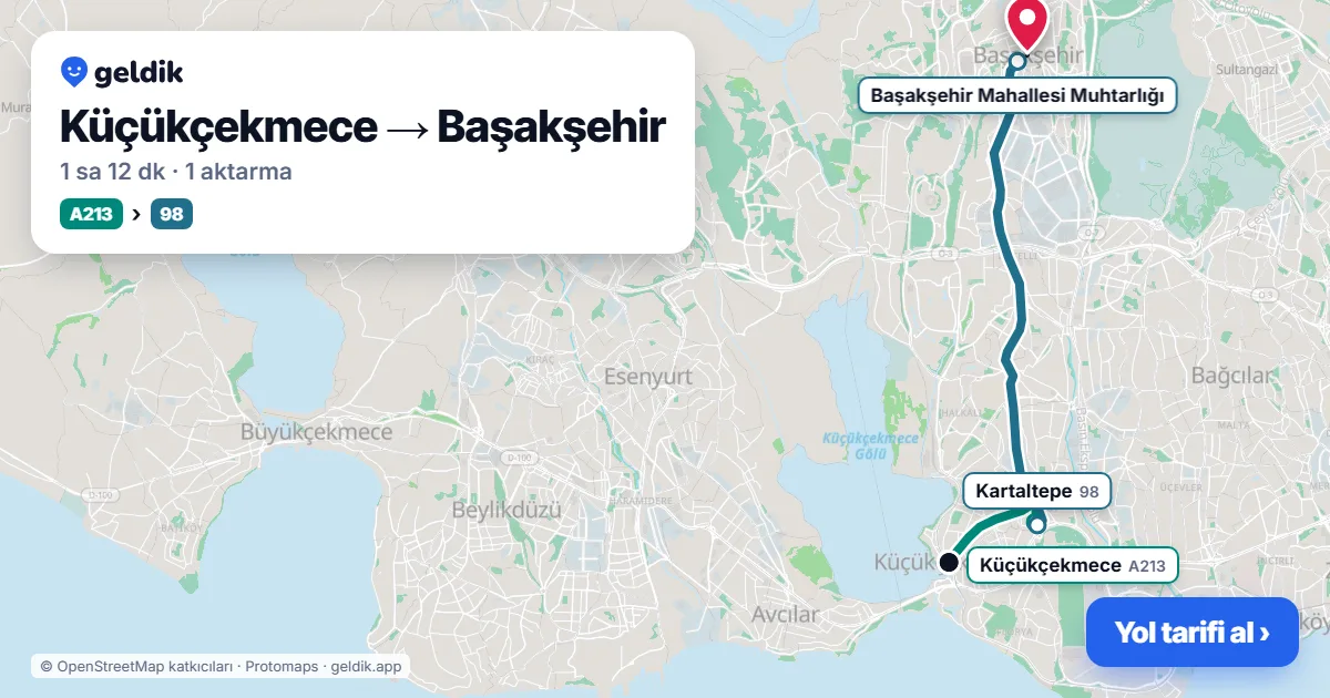Küçükçekmece – Başakşehir yol haritası: A213 minibüsü → 98 otobüsü ile ~1 sa 7 dk