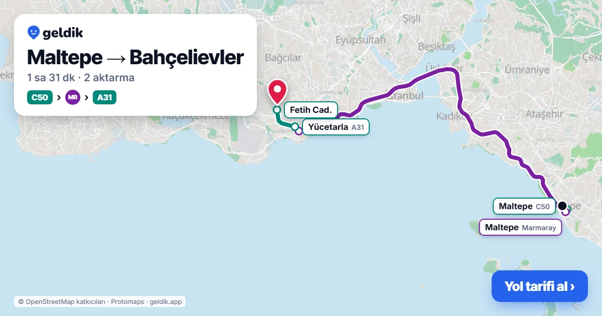 Maltepe – Bahçelievler yol haritası: C50 minibüsü → Marmaray → A31 minibüsü ile ~1 sa 31 dk