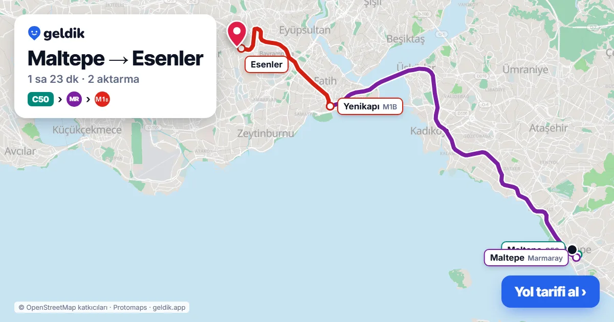 Maltepe – Esenler yol haritası: C50 minibüsü → Marmaray → M1B ile ~1 sa 23 dk