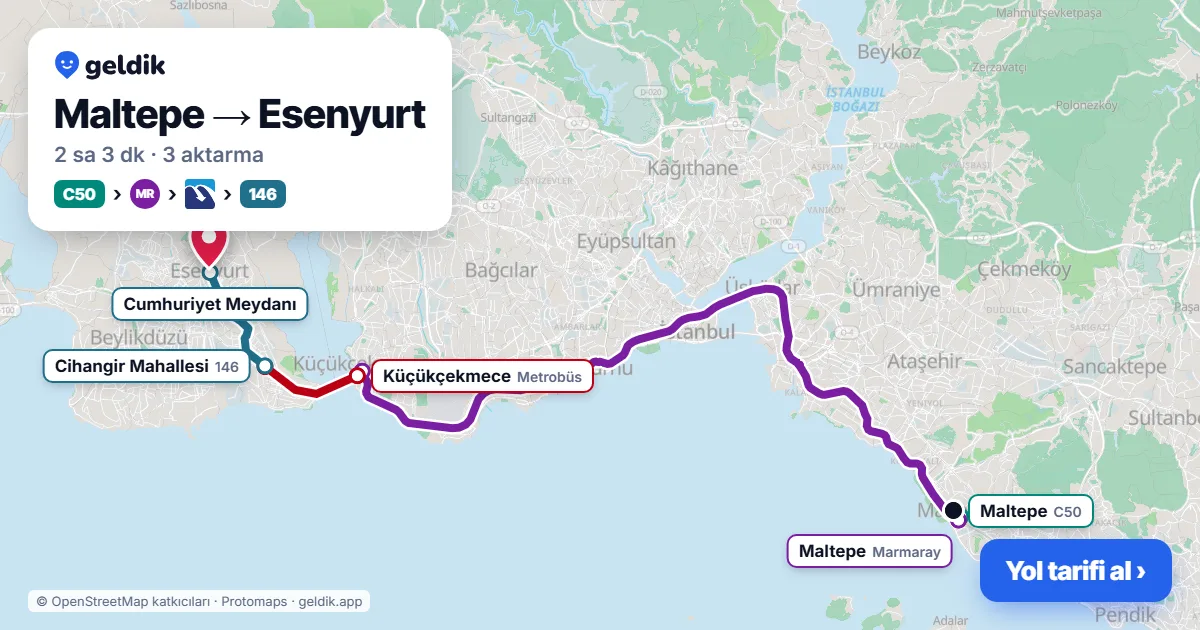 Maltepe – Esenyurt yol haritası: C50 minibüsü → Marmaray → Metrobüs → 146 otobüsü ile ~2 sa 3 dk