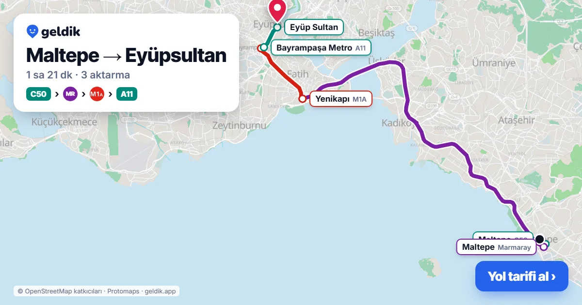 Maltepe – Eyüpsultan yol haritası: C50 minibüsü → Marmaray → M1A → A11 minibüsü ile ~1 sa 21 dk