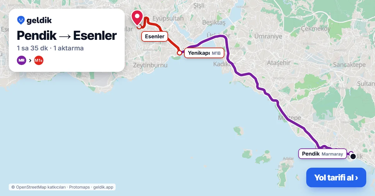 Pendik – Esenler yol haritası: Marmaray → M1B ile ~1 sa 35 dk