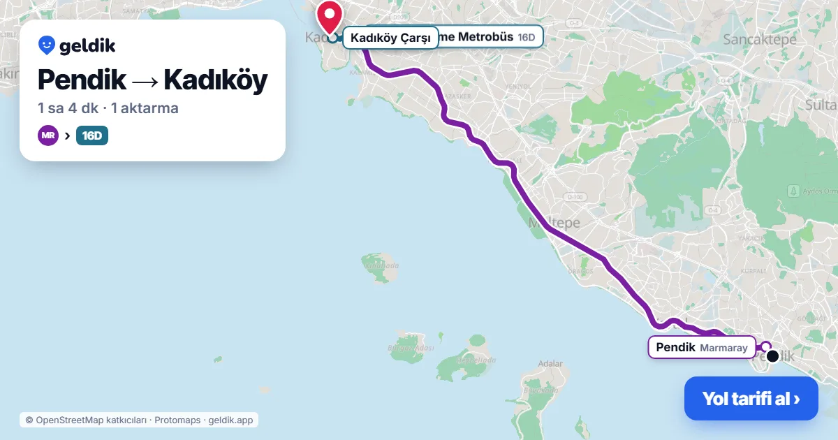 Pendik – Kadıköy yol haritası: Marmaray → 16D otobüsü ile ~1 sa 4 dk