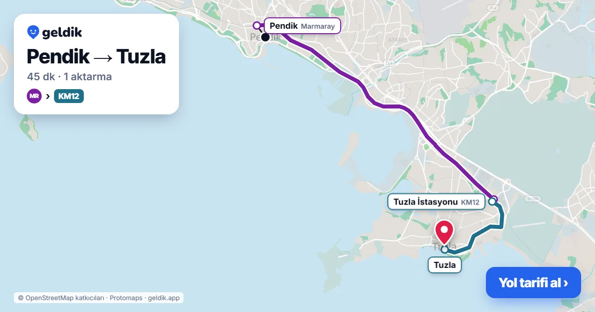 Pendik – Tuzla yol haritası: Marmaray → KM12 otobüsü ile ~45 dk