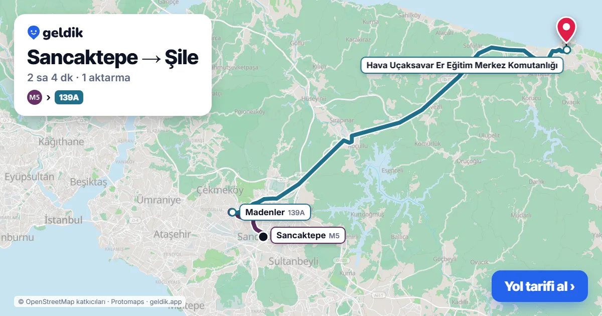 Sancaktepe – Şile yol haritası: M5 → 139A otobüsü ile ~2 sa 4 dk