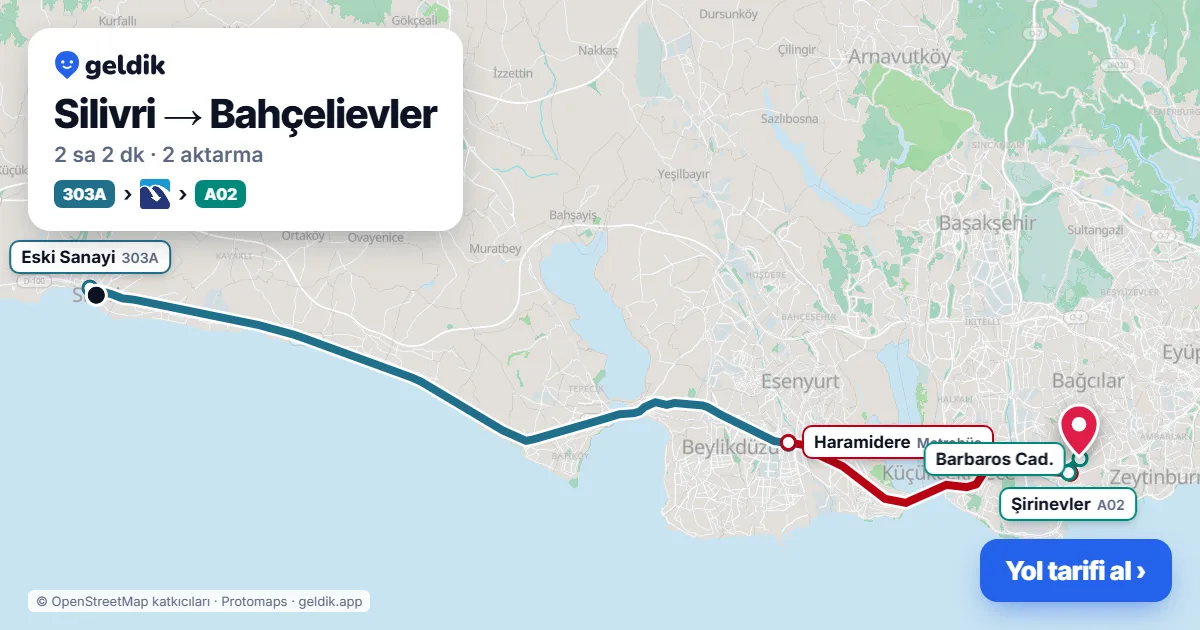 Silivri – Bahçelievler yol haritası: 303A otobüsü → Metrobüs → A02 minibüsü ile ~2 sa 2 dk