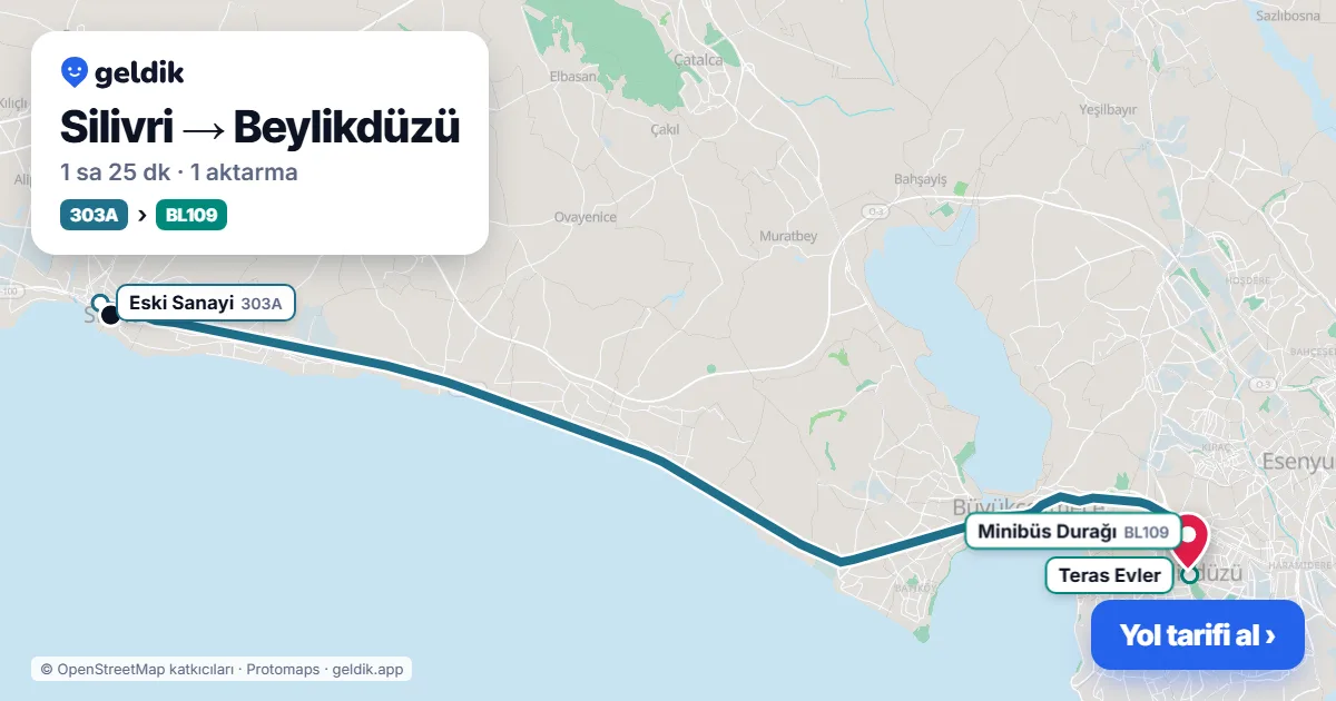 Silivri – Beylikdüzü yol haritası: 303A otobüsü → BL109 minibüsü ile ~1 sa 25 dk