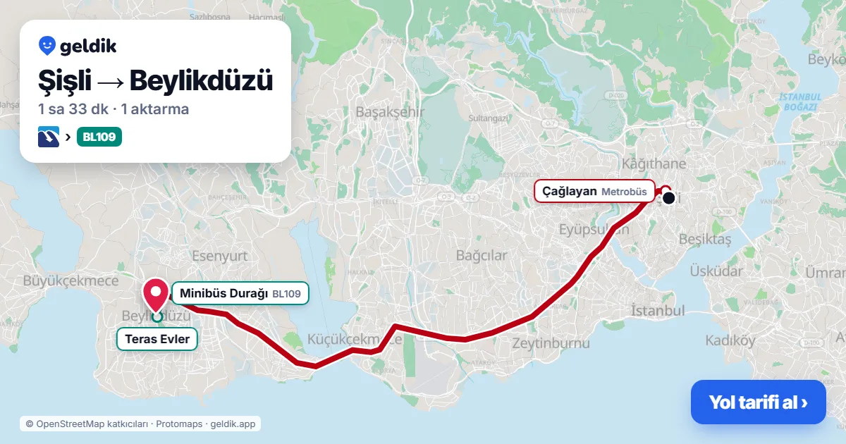 Şişli – Beylikdüzü yol haritası: Metrobüs → BL109 minibüsü ile ~1 sa 33 dk