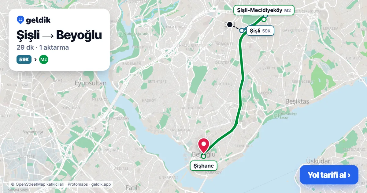 Şişli – Beyoğlu yol haritası: 59K otobüsü → M2 ile ~29 dk
