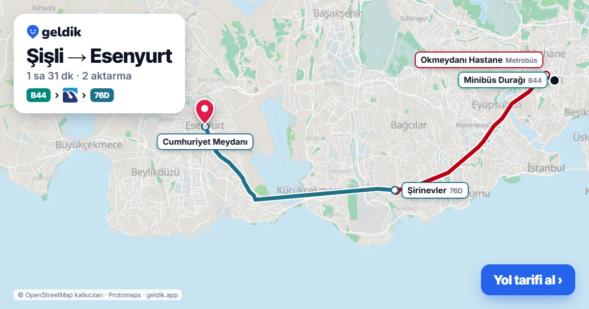 Şişli – Esenyurt yol haritası: B44 minibüsü → Metrobüs → 76D otobüsü ile ~1 sa 31 dk