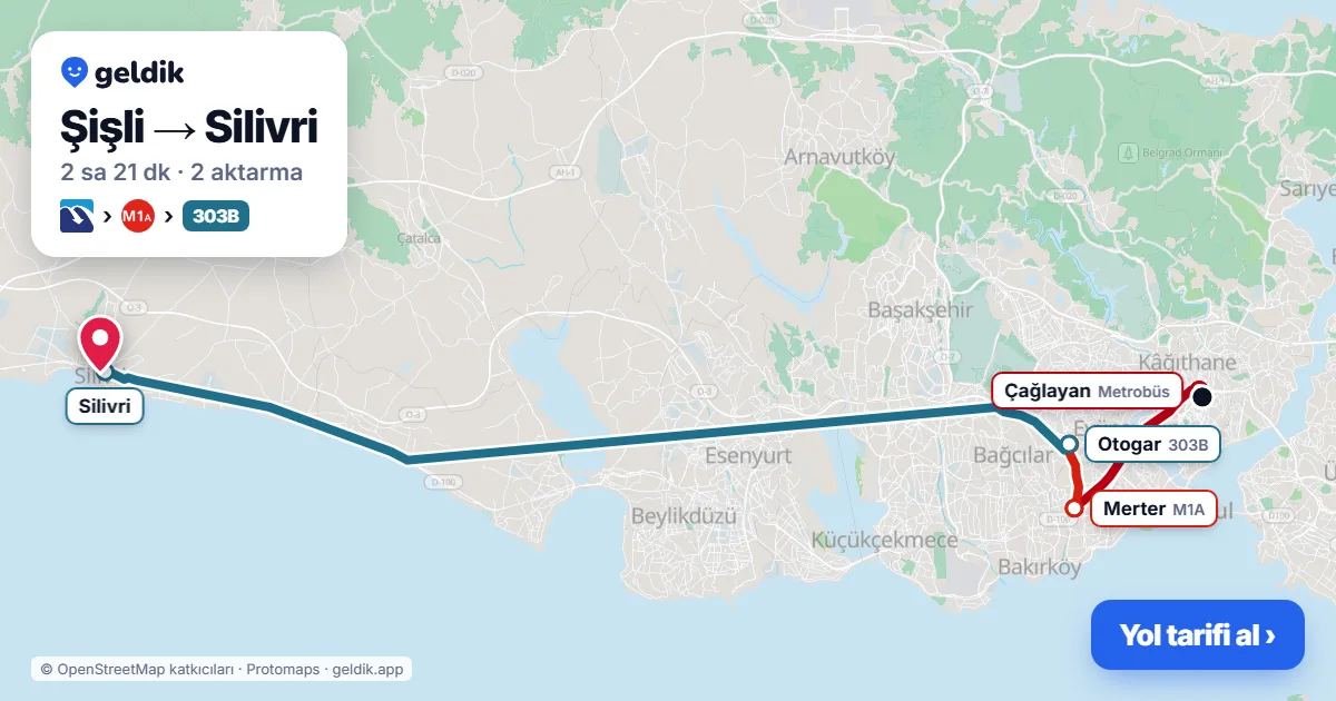 Şişli – Silivri yol haritası: Metrobüs → M1A → 303B otobüsü ile ~2 sa 21 dk