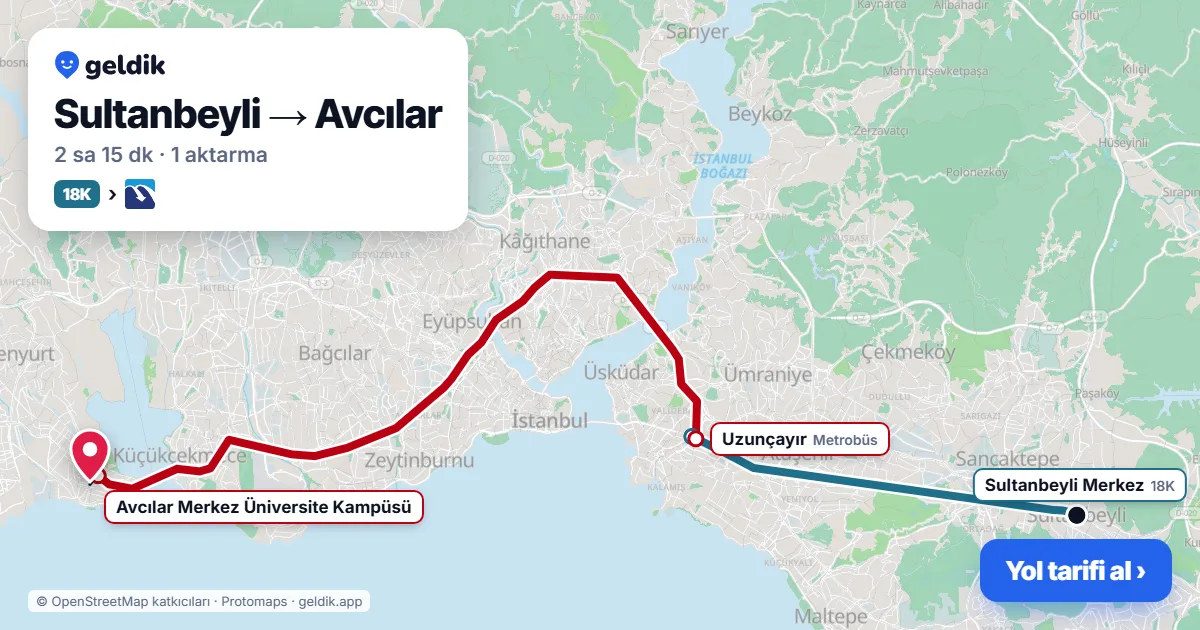 Sultanbeyli – Avcılar yol haritası: 18K otobüsü → Metrobüs ile ~2 sa 15 dk