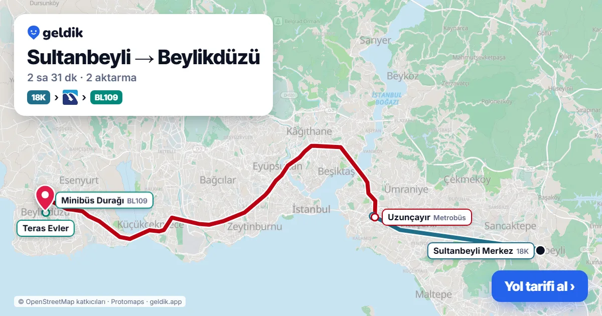 Sultanbeyli – Beylikdüzü yol haritası: 18K otobüsü → Metrobüs → BL109 minibüsü ile ~2 sa 31 dk
