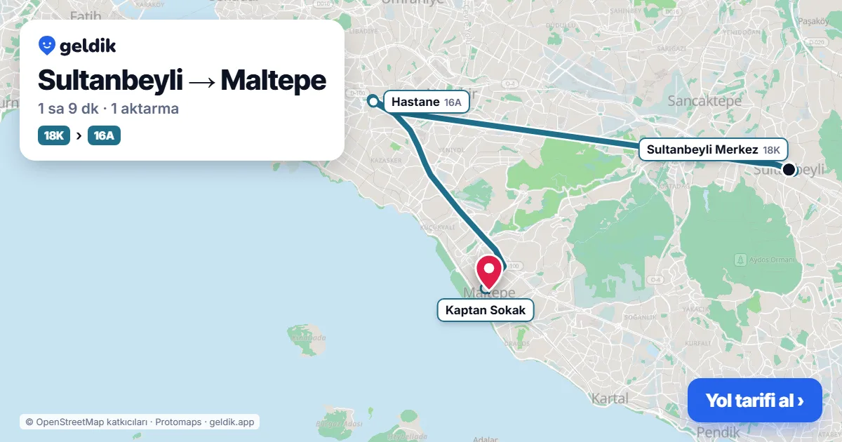 Sultanbeyli – Maltepe yol haritası: 18K otobüsü → 16A otobüsü ile ~1 sa 9 dk