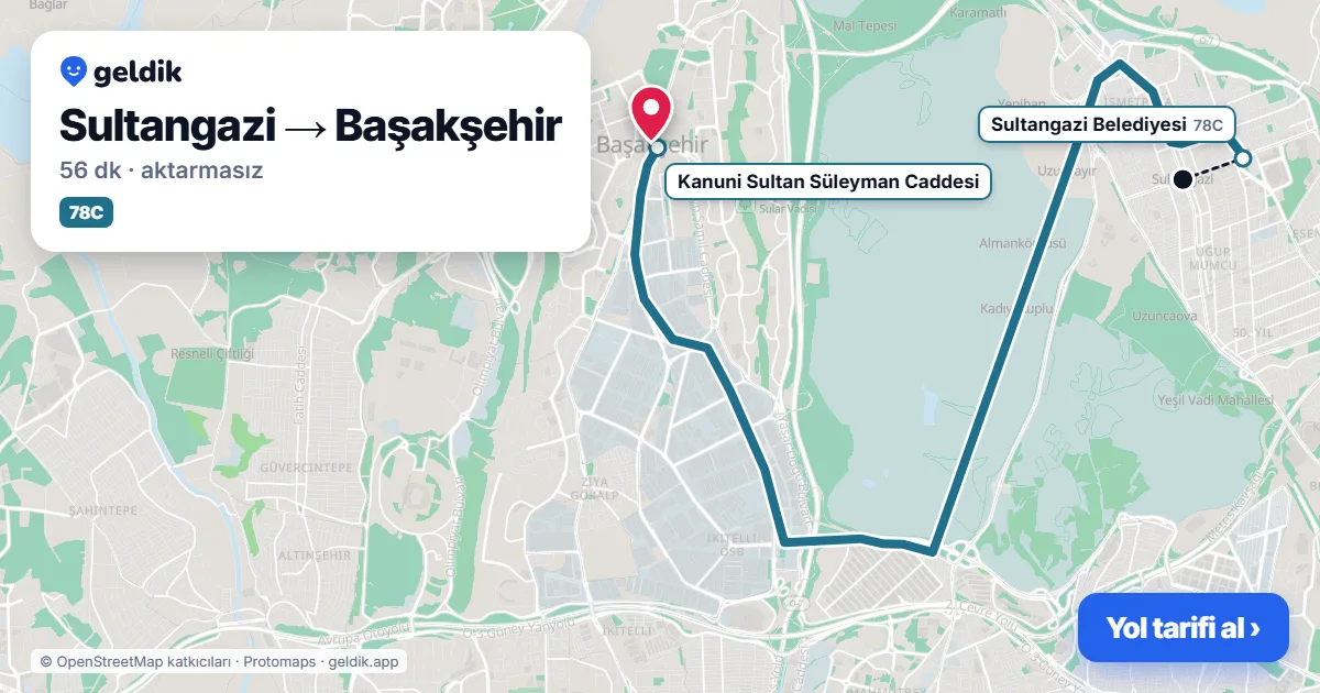 Sultangazi – Başakşehir yol haritası: 36V otobüsü → 78C otobüsü ile ~44 dk
