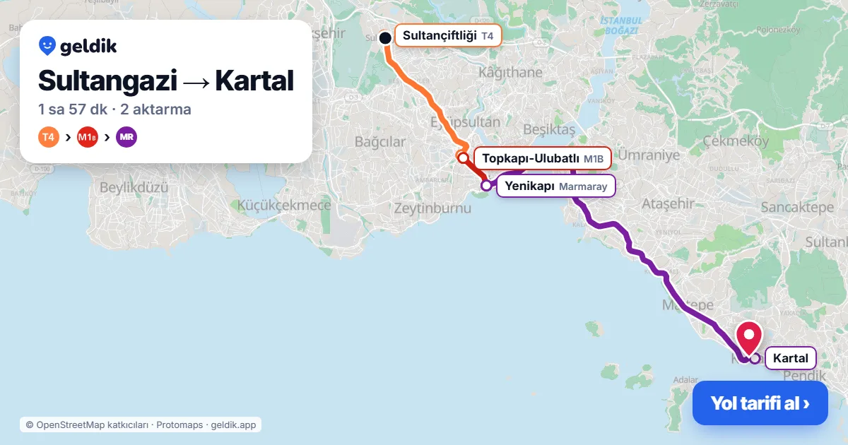 Sultangazi – Kartal yol haritası: T4 → M1B → Marmaray ile ~1 sa 57 dk