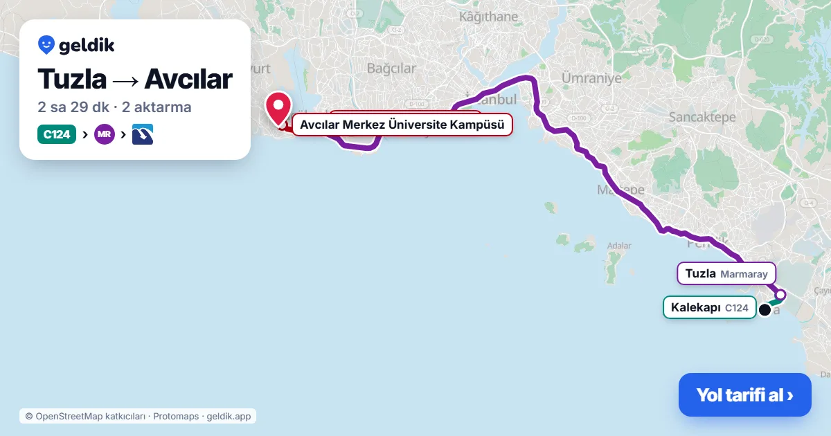 Tuzla – Avcılar yol haritası: C124 minibüsü → Marmaray → Metrobüs ile ~2 sa 29 dk