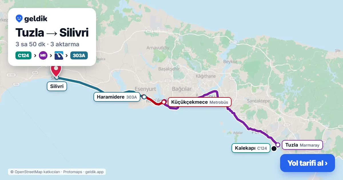 Tuzla – Silivri yol haritası: C124 minibüsü → Marmaray → Metrobüs → 303A otobüsü ile ~3 sa 50 dk