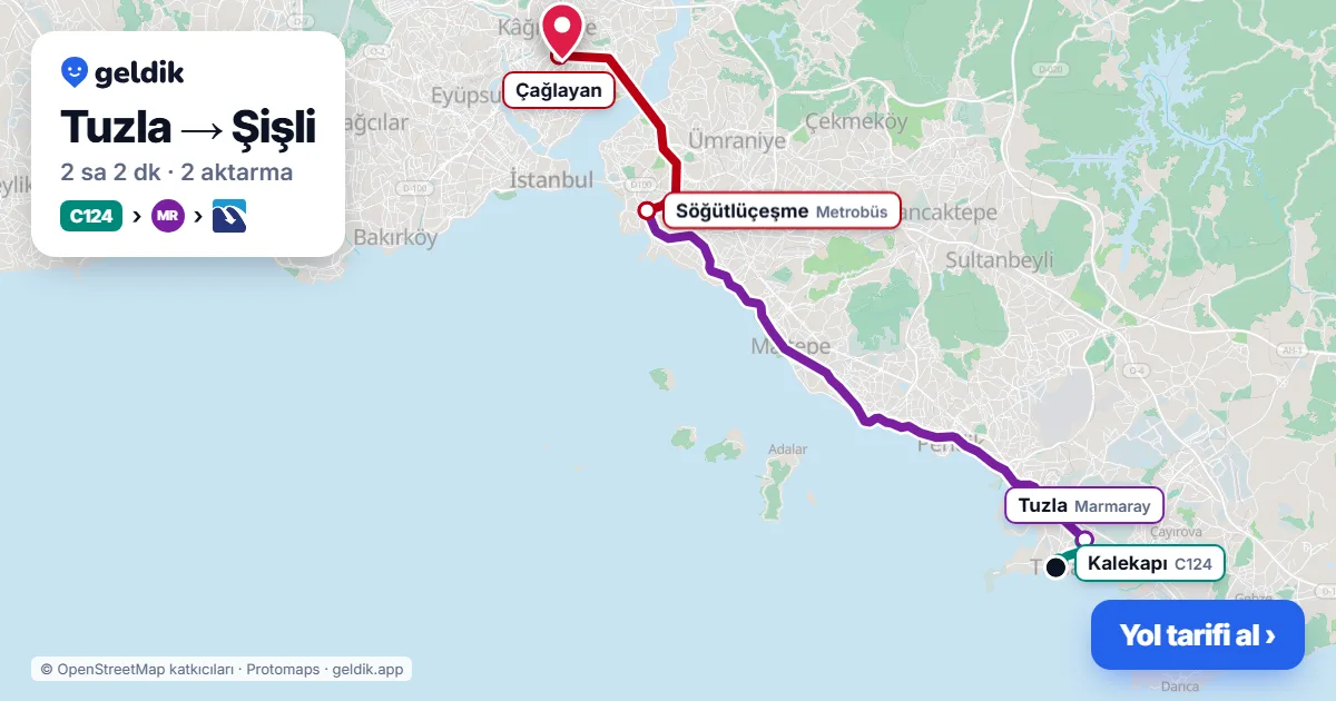 Tuzla – Şişli yol haritası: C124 minibüsü → Marmaray → Metrobüs ile ~2 sa 2 dk