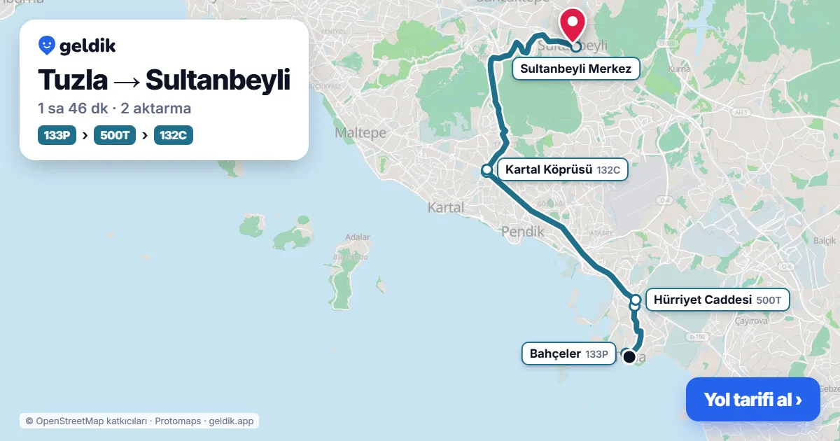 Tuzla – Sultanbeyli yol haritası: 133P otobüsü → 500T otobüsü → 132C otobüsü ile ~1 sa 46 dk