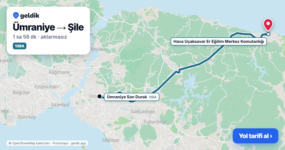 Ümraniye – Şile yol haritası: 139A otobüsü ile ~1 sa 58 dk