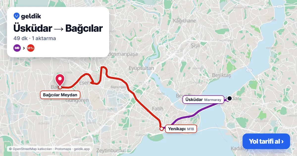 Üsküdar – Bağcılar yol haritası: Marmaray → M1B ile ~49 dk