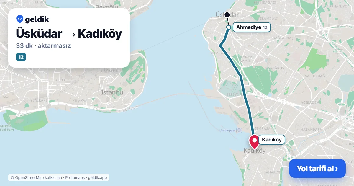 Üsküdar – Kadıköy yol haritası: 12 otobüsü ile ~33 dk