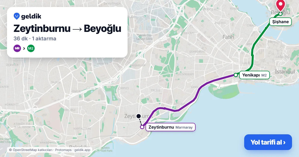 Zeytinburnu – Beyoğlu yol haritası: Marmaray → M2 ile ~36 dk