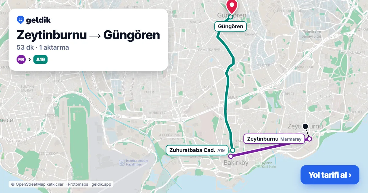 Zeytinburnu – Güngören yol haritası: Marmaray → A19 minibüsü ile ~53 dk